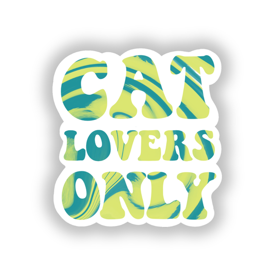 "Cat Lovers Only" Vinyl Sticker