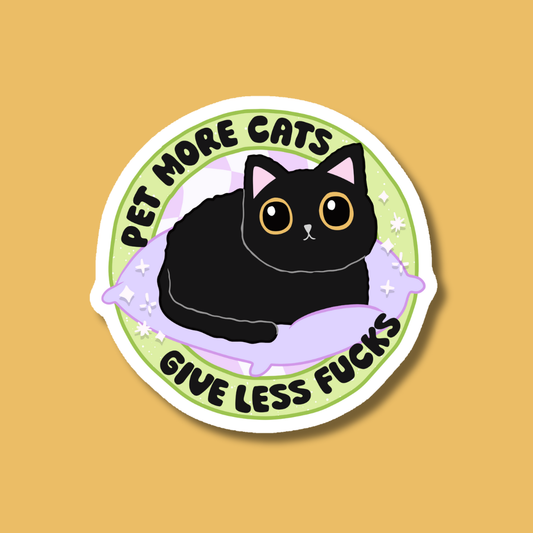 Pet More Cats Give Less Fucks Vinyl Sticker